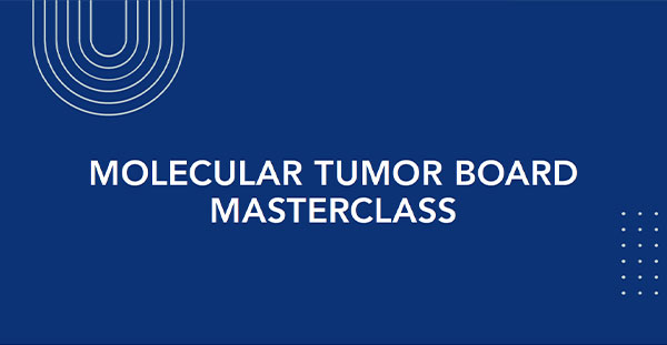 ATORG Molecular Tumour Board Masterclass